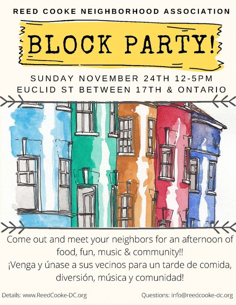 Join your neighbors and friends in the Reed-Cooke neighborhood for a block party on Sunday, November 24 from 12noon - 5pm.